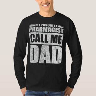 T-shirt Mens Mon pharmacien favori m'appelle Papa Père