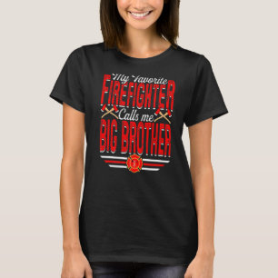 T-shirt Mens My Favori Firefighter M'Appelle Big Brother