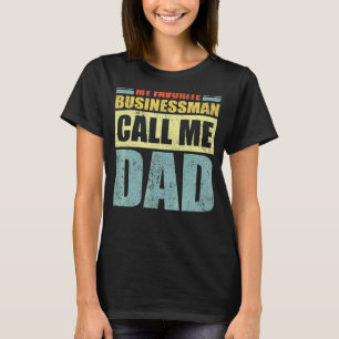 T-shirt Mens My Favoris Business man appelle moi papa père