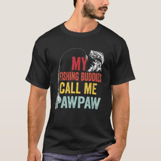 T-shirt Mens My Favorite Fishing Buddies Call Me Pawpaw Fi
