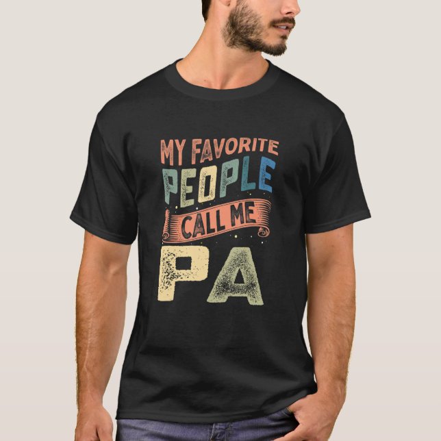 T-shirt Mens My Favorite People Call Me Pa Father's Day (Devant)