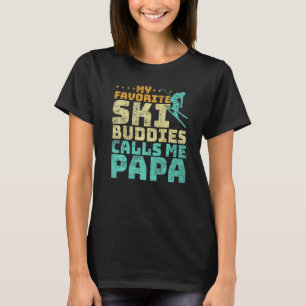 T-shirt Mens My Favorite Ski Buddies Me Appelle Papa Skiin