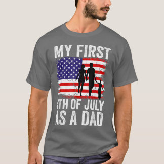 T-shirt Mens My First 4th Of July As A Dad July 4th New Da