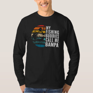 T-shirt Mens My Fishing Buddies Call Me Bampa Fisherman Fa