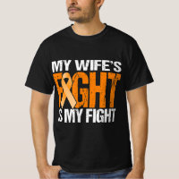 Mens My Wife's Fight is My Fight Leukemia Awarenes