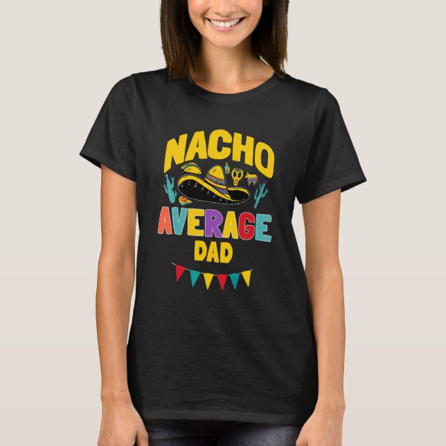 T-shirt Mens Nacho Moyenne Papa Cinco De Mayo Mexicain Mat (Devant)