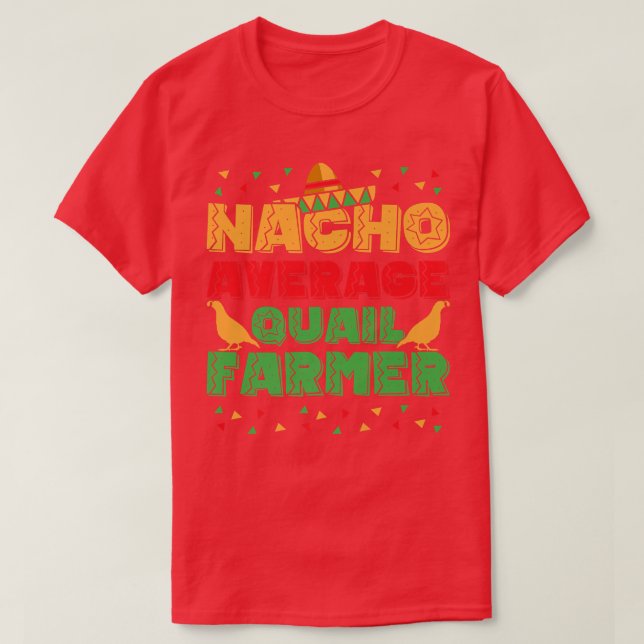 T-shirt Mens Nacho Moyenne Quail Farmer Quail Propriétaire (Design devant)