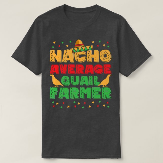 T-shirt Mens Nacho Moyenne Quail Farmer Quail Propriétaire (Design devant)