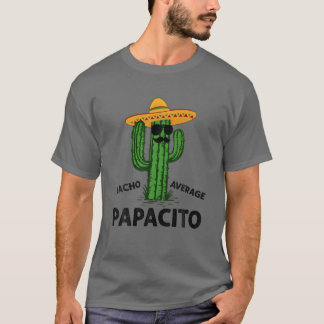 T-shirt Mens Nacho Papacito moyen | Papa Cinco De Mayo