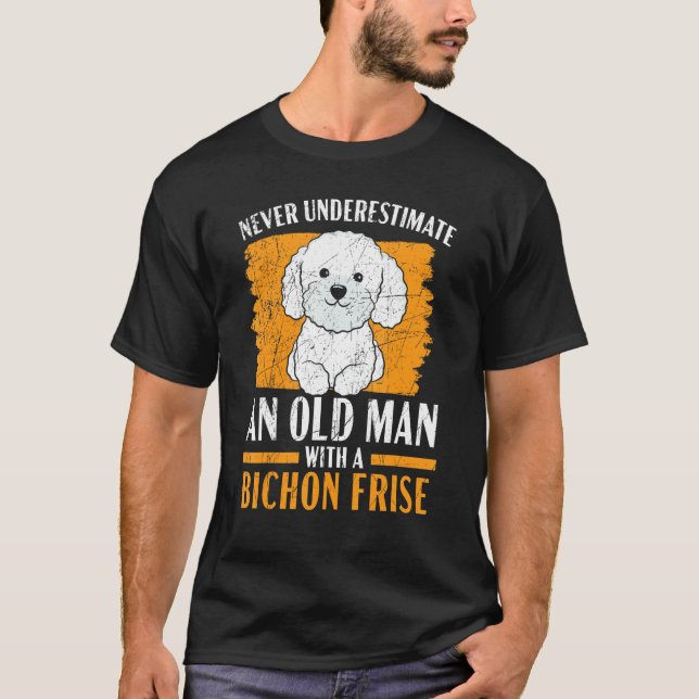 T-shirt Mens Never Underestimate An Old Man With A Bichon  (Devant)