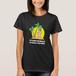 T-shirt Mens Noël Juillet Chaud Boules Père Noël Summer Pa