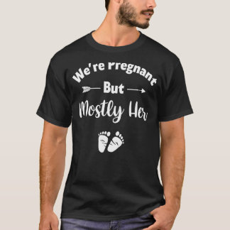 T-shirt Mens Nous sommes enceinte, mais surtout son père P