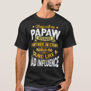 T-shirt Mens On M'Appelle Papaw Parce Que Partenaire De Cr