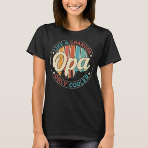 T-shirt Mens Opa Comme Un Grand-Père Seulement Glacière Pa