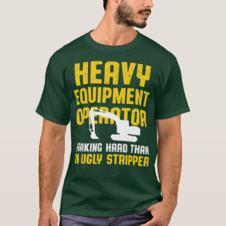 T-shirt Mens Opérateur d'équipement lourd Travail dur
