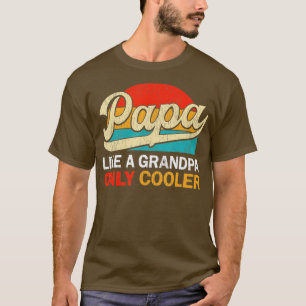 T-shirt Mens PAPA comme un grand-père seulement glacière, 