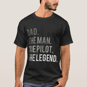 T-shirt Mens Papa L'Homme Le Pilote La Légende Père Aviat