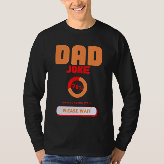 T-shirt Mens Papa Plaisanterie Chargement S'Il Vous Plaît  (Devant)