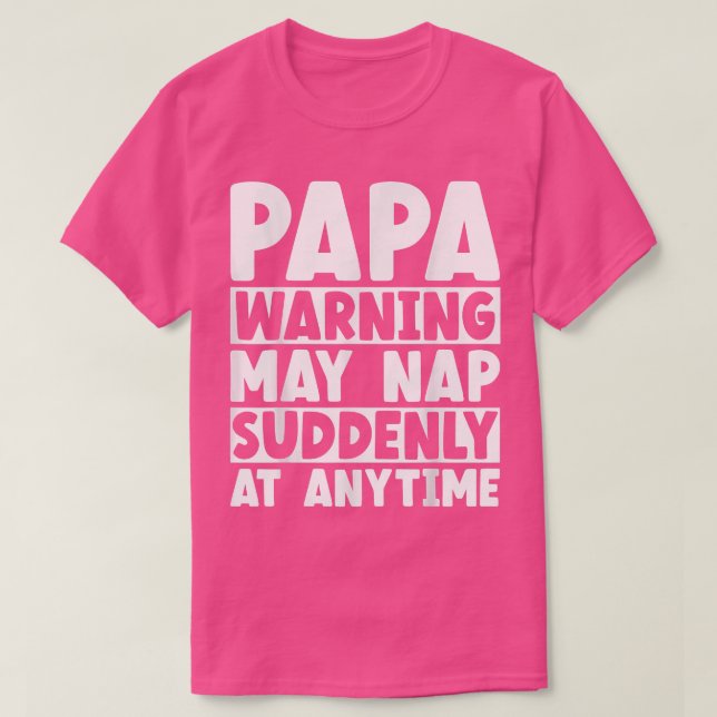 T-shirt Mens Papa Warning May Nap At Anytime Grandpa Funny (Design devant)
