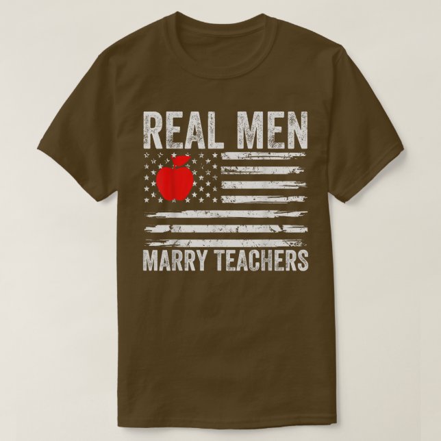 T-shirt Mens Real Men Marry Teachers Funny Teachers Husban (Design devant)
