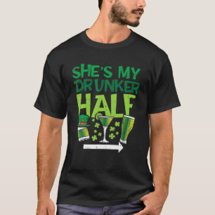 T-shirt Mens Shes My Drunker Half St Patrick Day Matching