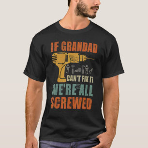 T-shirt Mens Si Grand-père ne peut pas le réparer Nous som