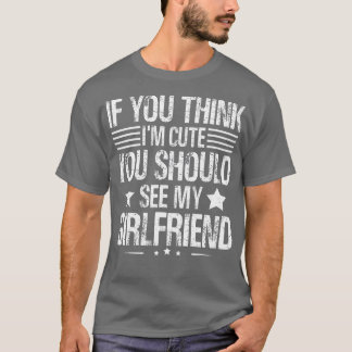 T-shirt Mens Si tu penses que je suis mignonne, tu devrais