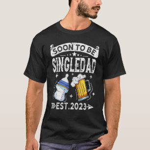 T-shirt Mens Soon To Be Singledad 2023
