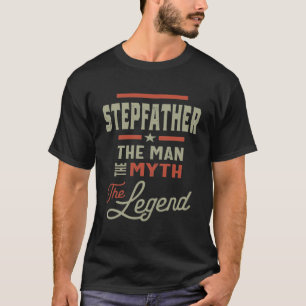 T-shirt Mens Stepfather The Man The Myth The Legend