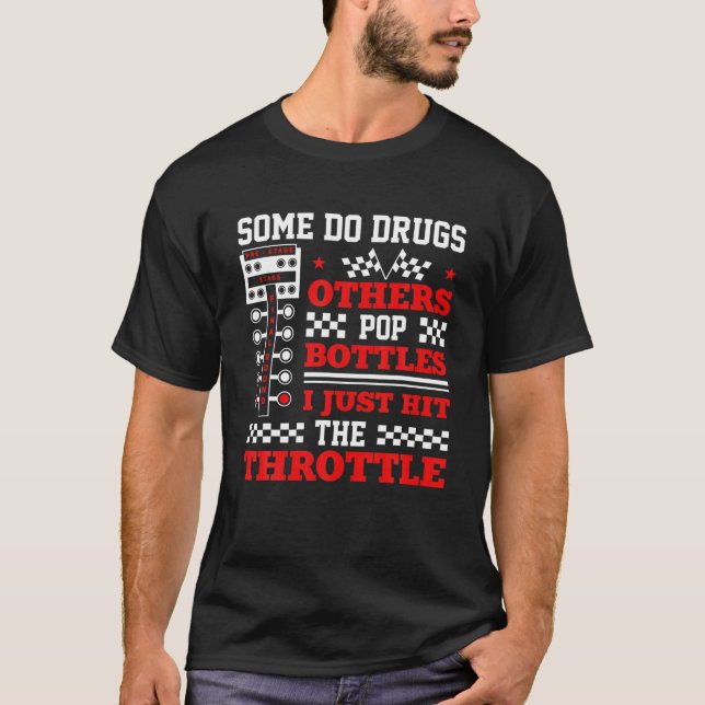 T-shirt Mens Street Drag Racing Cool Citation Je Viens De  (Devant)
