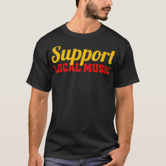 T-shirt Mens Support Musique locale Finest Bandes Musicien