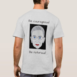T-shirt Mens t-shirt, RBG soyez notoire !