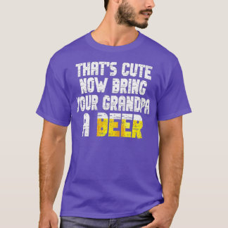 T-shirt Mens Thats mignonne Maintenant Apportez Une Bière 