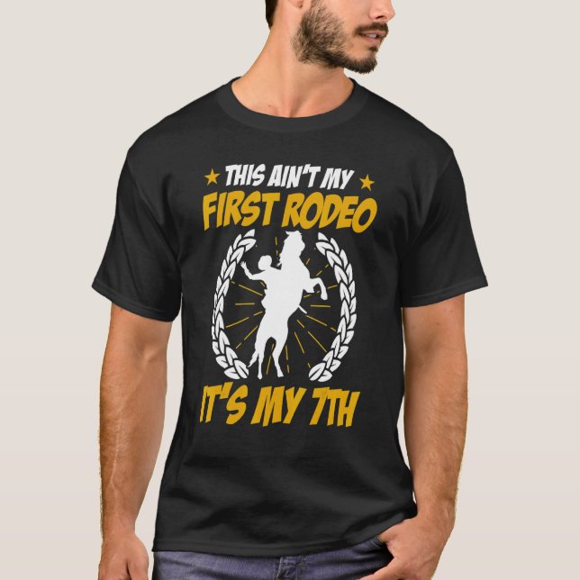 T-shirt Mens This Aint Mon Premier Rodéo C'Est Mon 7ème Am (Devant)