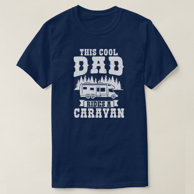 T-shirt Mens this cool dad rides a caravan caravan  (Design devant)