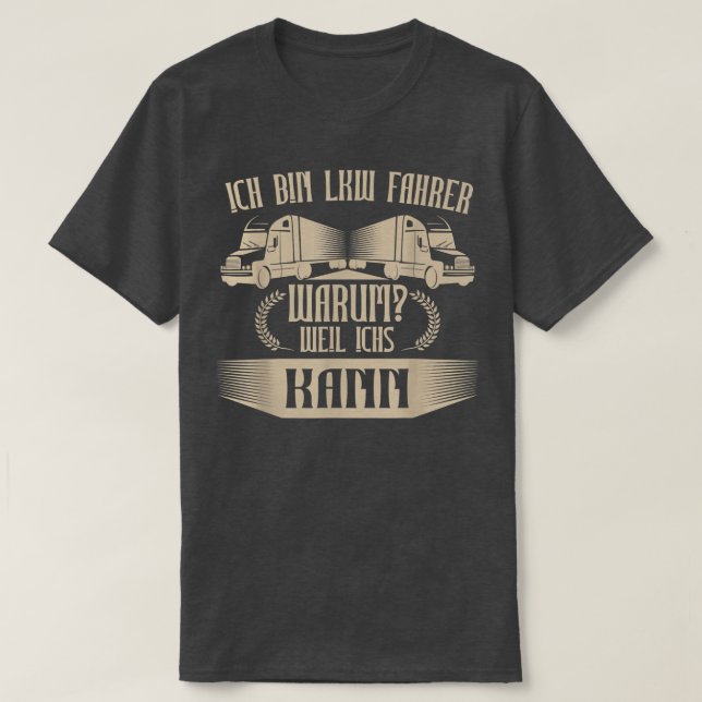 T-shirt Mens Truck driver warumWeil ich kann Geschenk (Design devant)