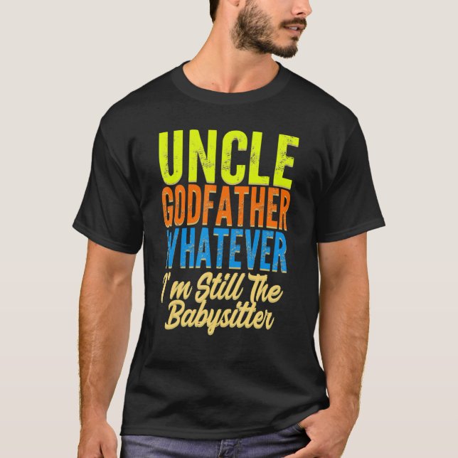 T-shirt Mens uncle godfather whatever uncles family uncle  (Devant)