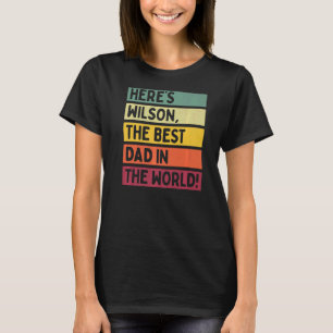T-shirt Mens Voici Wilson Le meilleur papa du monde Fathe