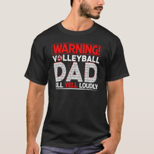 T-shirt Mens Volleyball Papa Avertissement Papa Va hurler