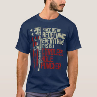 T-shirt Mens Were Redefining Everythinghis Is A Cordless H