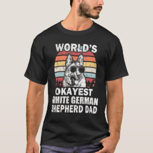 T-shirt Mens Worlds Okayest White German Shepherd Dad Vint