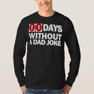 T-shirt Mens Zero Jours Sans Une Blague Papa