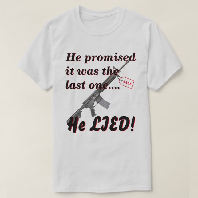 T-shirt Mensonge À Une Femme À Propos De L'Achat D'Armes L (Design devant)