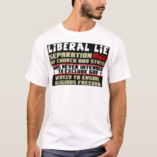 T-shirt Mensonge libéral #666