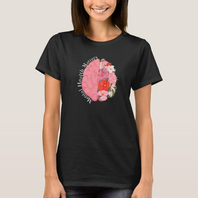 T-shirt Mental Health Matters Human Brain Illness Awarenes (Devant)