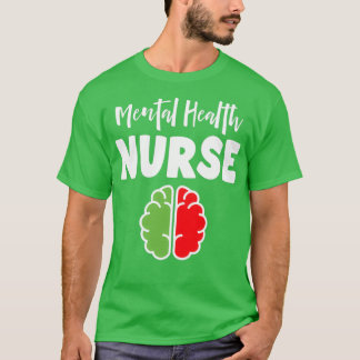 T-shirt Mental Health Nurse