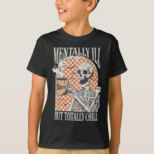 T-shirt Mentalement Mal Mais Totalement Chill Halloween Sq