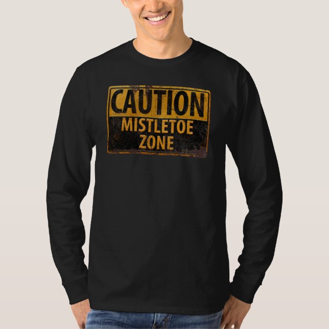 T-shirt Mention Mistletoe Zone Signal de danger de baiser  (Devant)