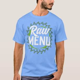 T-shirt Menu cru Cool régime à base de Plantes végétariens