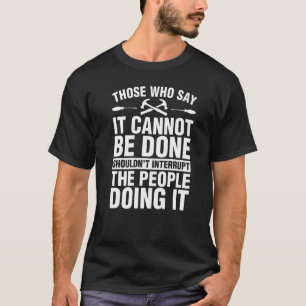 T-shirt Menuiserie de menuiserie ne pas interrompre Pe